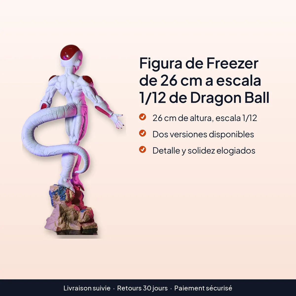 Figura de Freezer de 26 cm a escala 1/12 de Dragon Ball : 26 cm de altura, escala 1/12, dos versiones disponibles, detalle y solidez elogiados